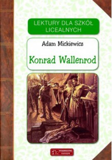 Konrad Wallenrod - Adam Mickiewicz