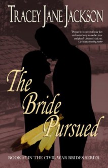 The Bride Pursued - Tracey Jane Jackson