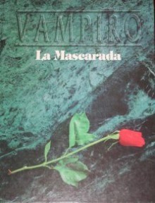 Vampiro: La Mascarada - Mark Rein-Hagen, Ignacio Sánchez, Graeme Davis, Tom Dowd