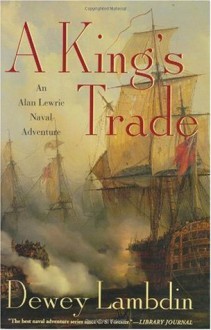 A King's Trade - Dewey Lambdin