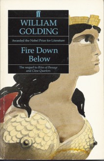 Fire Down Below - William Golding