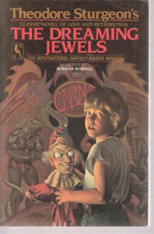 The Dreaming Jewels - Theodore Sturgeon