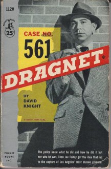 Dragnet: Case No. 561 - David Knight