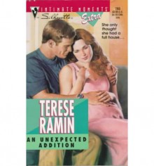 Unexpected Addition (Im Extra) (Silhouette Intimate Moments, Vol 793) - Terese Ramin