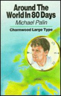 Around the World in 80 Days - Michael Palin