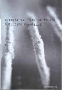 Clarisa YA Tiene un Muerto (Literatura Mondadori) - Guillermo Fadanelli