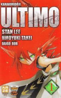 Karakuridôji Ultimo, Tome 1 (Ultimo #1, French Edition) - Stan Lee, Hiroyuki Takei