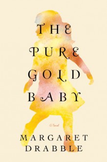 The Pure Gold Baby - Margaret Drabble