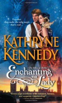 Enchanting the Lady - Kathryne Kennedy