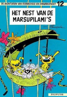 Het Nest van de Marsupilami's (Robbedoes en Kwabbernoot, #12) - André Franquin