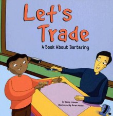 Let's Trade: A Book about Bartering - Nancy Loewen