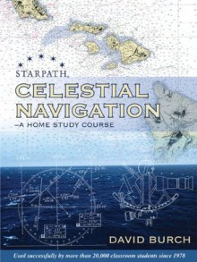 Celestial Navigation - A Home Study Course - David Burch