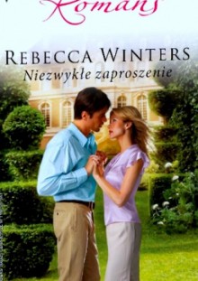 Niezwykłe zaproszenie - Rebecca Winters