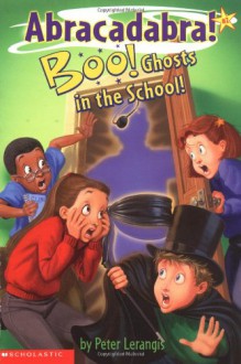 Boo! Ghosts In The School! - Peter Lerangis, Jim Talbot