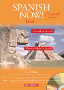 Spanish Now! Level 1 [With 4 CDs] - Ruth J. Silverstein