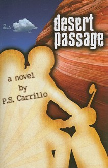 Desert Passage - P.S. Carrillo