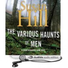 The Various Haunts of Men - Susan Hill, Steven Pacey