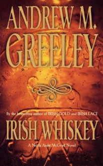 Irish Whiskey - Andrew M. Greeley