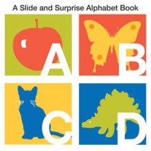 Slide and Surprise Alphabet - Roger Priddy