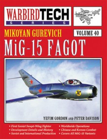 Mikoyan Gurevich MiG-15 Fagot - Yefim Gordon, Peter Davidson