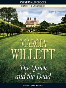 The Quick and the Dead - Marcia Willett