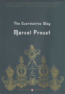 In Search of Lost Time Volume III The Guermantes Way - Marcel Proust, C.K. Scott Moncrieff, Terence Kilmartin, D.J. Enright