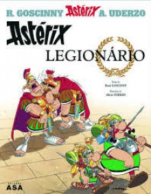 Astérix Legionário (Astérix, #10) - René Goscinny