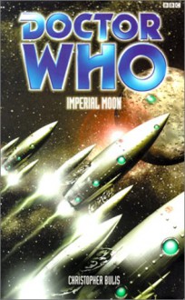 Doctor Who: Imperial Moon - Christopher Bulis