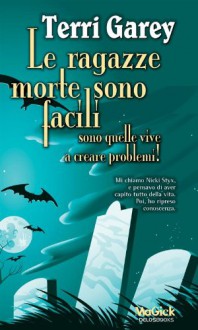 Le ragazze morte sono facili (Odissea. Streghe) - Terri Garey