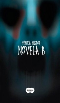 Novela B - Mónica Bustos