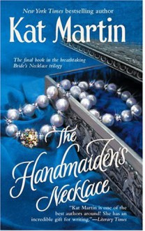 The Handmaiden's Necklace - Kat Martin