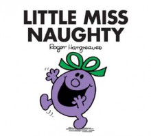 Little Miss Naughty (Mr. Men Little Miss) - Roger Hargreaves