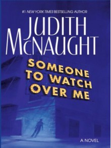 Someone to Watch Over Me - Judith McNaught