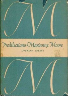 Predilections - Marianne Moore