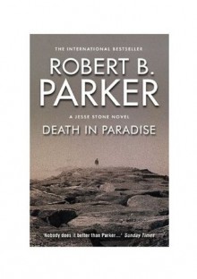 Death in Paradise: A Jesse Stone Mystery (The Jesse Stone Series) - Robert B. Parker