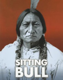 Sitting Bull - Ann Weil