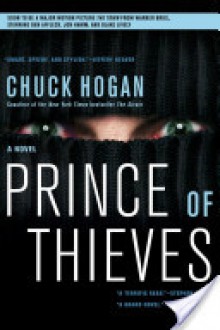 Prince of Thieves - 'Chuck Hogan'