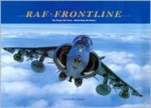 RAF Frontline: The Royal Air Force Defending the Realm - John M. Dibbs, Tony Holmes, Jon Lake