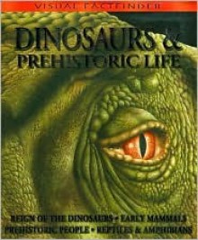 Visual Factfinder: Dinosaurs & Prehistoric Life (Visual Factfinder) - Rupert Matthews