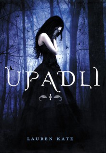 Upadli (Upadli, #1) - Lauren Kate, Anna Studniarek