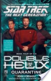 Quarantine (Star Trek: The Next Generation #54; Double Helix,#4) - John Vornholt