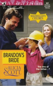 Brandon's Bride (Maximillian's Children, #3) - Alicia Scott