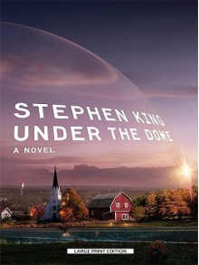 Under the Dome - Stephen King