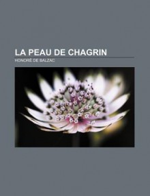 La Peau de Chagrin - Honoré de Balzac