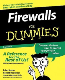 Firewalls for Dummies - Brian Komar, Ronald Beekelaar, Joern Wettern