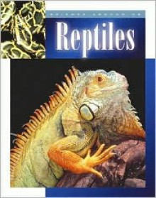 Reptiles (Science Around Us (Child's World (Firm)).) - Peter Murray