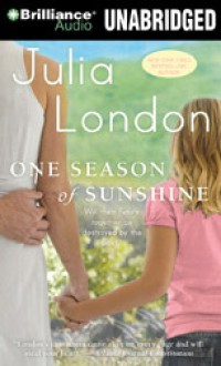 One Season of Sunshine - Julia London, Natalie Ross