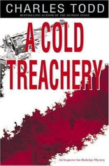 A Cold Treachery - Charles Todd