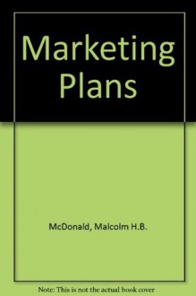 Marketing Plans - Malcolm McDonald