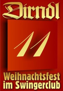 11. Türchen: Räuber und Gendarm (Sexy Adventskalender - Weihnachtsfest im Swingerclub) (German Edition) - Florella Sander